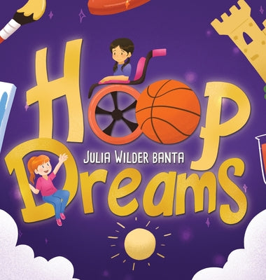 Cover Image for Hoop Dreams -- Julia Wilder Banta, Hardcover