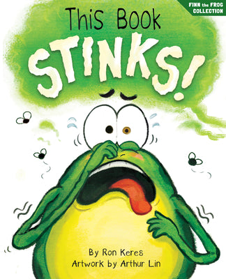Cover Image for This Book Stinks!: A Funny and Interactive Story for Kids -- Ron Keres, Hardcover