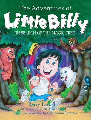 Cover Image for The Adventures of Little Billy: In Search of the Magic Tree -- Barry Farber, Hardcover