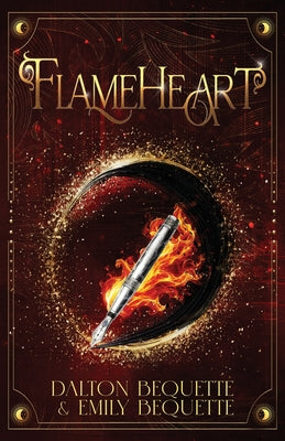Cover Image for Flameheart: A Young Adult Portal Fantasy Romance (Flameheart Chronicles, 1) -- Dalton Bequette, Paperback