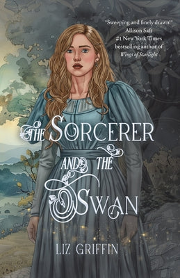 Cover Image for The Sorcerer and the Swan -- Liz Griffin, Paperback