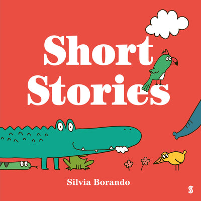 Cover Image for Short Stories -- Silvia Borando, Hardcover