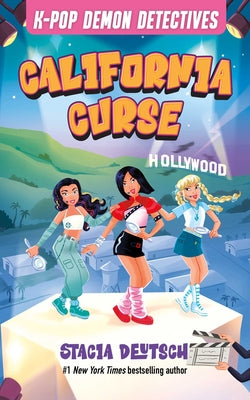 Cover Image for California Curse: Mystery Stories for K-Pop Fans (Book 4) -- Stacia Deutsch, Hardcover