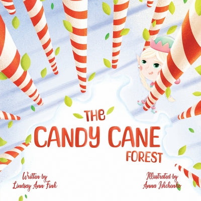 Cover Image for The Candy Cane Forest -- Lindsay Ann Fink, Paperback
