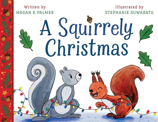 Cover Image for A Squirrely Christmas -- Megan K. Palmer, Paperback