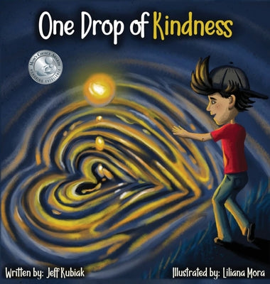 Cover Image for One Drop of Kindness -- Jeff Kubiak, Hardcover