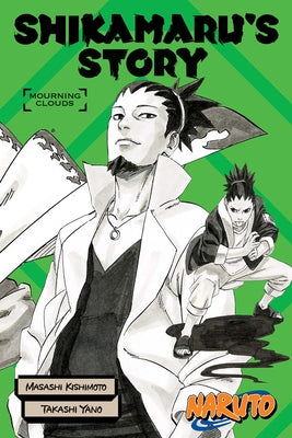 Cover Image for Naruto: Shikamaru's Story--Mourning Clouds -- Kishimoto Masashi, Paperback