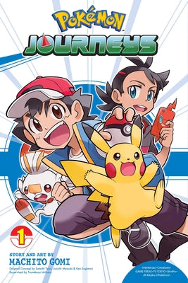 Cover Image for Pokémon Journeys, Vol. 1 -- Machito Gomi, Paperback