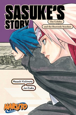 Cover Image for Naruto: Sasuke's Story--The Uchiha and the Heavenly Stardust -- Masashi Kishimoto, Paperback