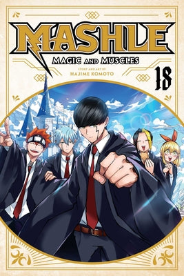 Cover Image for Mashle: Magic and Muscles, Vol. 18 -- Hajime Komoto, Paperback