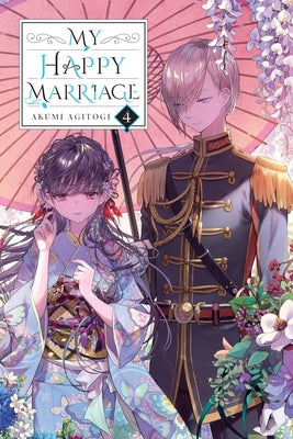 My Happy Marriage, Vol. 4 (Light Novel): Volume 4 -- Akumi Agitogi, Paperback