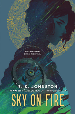 Cover Image for Sky on Fire -- E. K. Johnston, Hardcover