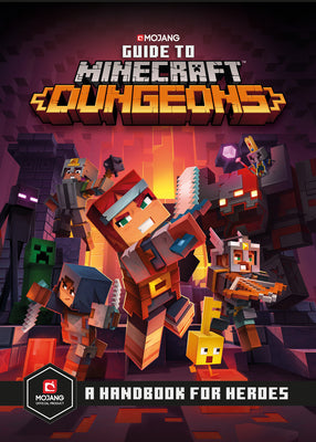 Cover Image for Guide to Minecraft Dungeons: A Handbook for Heroes -- Mojang Ab, Hardcover