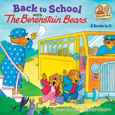 Cover Image for Back to School with the Berenstain Bears -- Stan Berenstain, Paperback