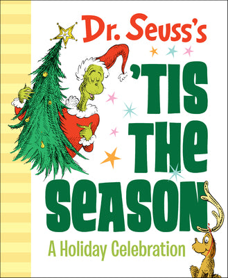 Cover Image for Dr. Seuss's 'Tis the Season: A Holiday Celebration: A Christmas Gift Book -- Dr Seuss, Hardcover