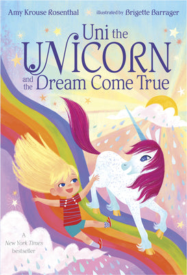 Cover Image for Uni the Unicorn and the Dream Come True -- Amy Krouse Rosenthal, Board Books