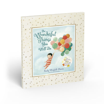 Cover Image for The Wonderful Things You Will Be (Deluxe Edition) -- Emily Winfield Martin, Hardcover