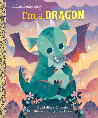 Cover Image for I'm a Dragon -- Mallory Loehr, Hardcover