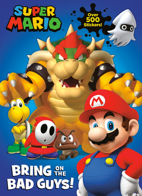 Cover Image for Super Mario: Bring on the Bad Guys! (Nintendo(r)) -- Courtney Carbone, Paperback