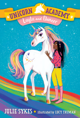 Cover Image for Unicorn Academy #5: Layla and Dancer -- Julie Sykes, Paperback