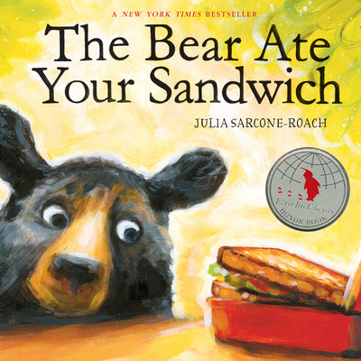 The Bear Ate Your Sandwich -- Julia Sarcone-Roach, Paperback