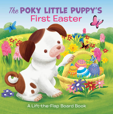 Cover Image for The Poky Little Puppy's First Easter: A Lift-The-Flap Board Book -- Andrea Posner-Sanchez, Board Books