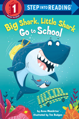 Cover Image for Big Shark, Little Shark Go to School -- Anna Membrino, Paperback