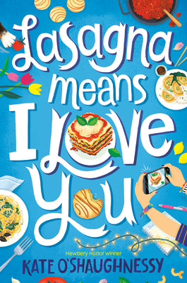 Cover Image for Lasagna Means I Love You -- Kate O'Shaughnessy, Paperback