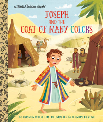 Cover Image for Joseph and the Coat of Many Colors -- Christin Ditchfield, Hardcover