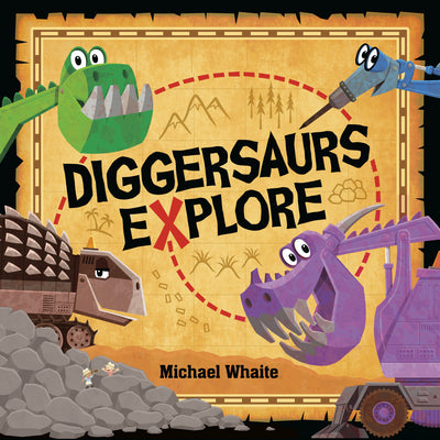 Cover Image for Diggersaurs Explore -- Michael Whaite, Board Books
