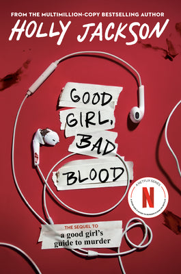 Cover Image for Good Girl, Bad Blood: The Sequel to a Good Girl's Guide to Murder -- Holly Jackson, Paperback