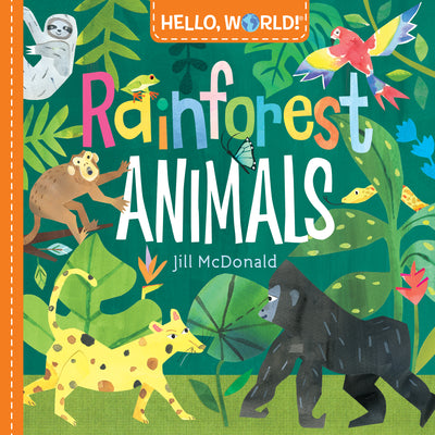 Cover Image for Hello, World! Rainforest Animals -- Jill McDonald, Board Books