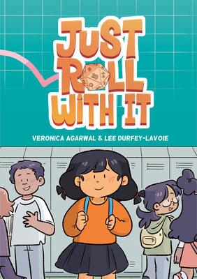 Cover Image for Just Roll with It: (A Graphic Novel) -- Veronica Agarwal, Paperback