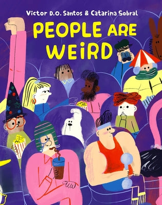 Cover Image for People Are Weird -- Victor D. O. Santos, Hardcover