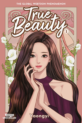 Cover Image for True Beauty, Vol. 1: A Webtoon Unscrolled Graphic Novel -- Yaongyi, Paperback
