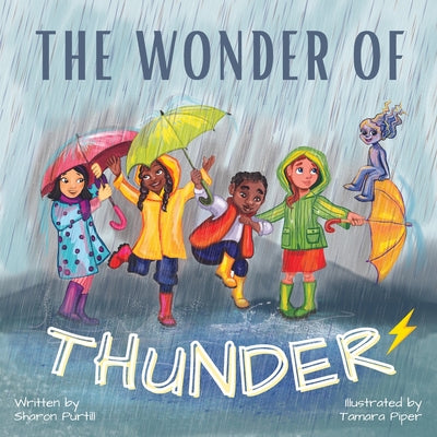 Cover Image for The Wonder Of Thunder: Lessons From A Thunderstorm -- Sharon Purtill, Paperback