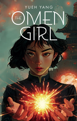 Cover Image for The Omen Girl -- Yueh Yang, Paperback