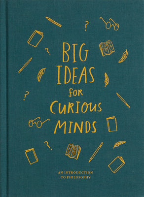 Cover Image for Big Ideas for Curious Minds: An Introduction to Philosophy -- The School of Life, Hardcover