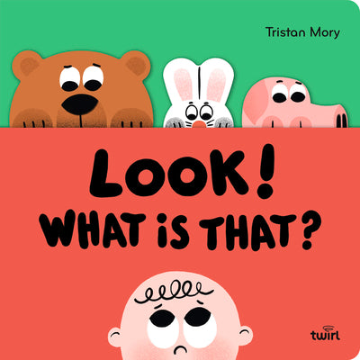 Cover Image for Look! What Is That? -- Tristan Mory, Paperback