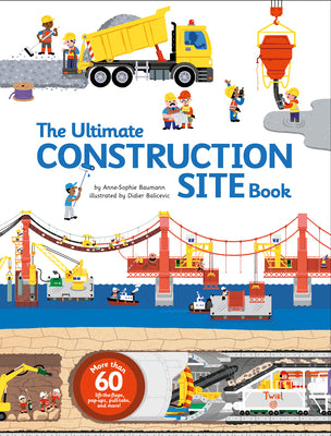 Cover Image for The Ultimate Construction Site Book -- Anne-Sophie Baumann, Hardcover