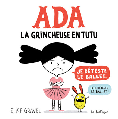 Cover Image for ADA: La Grincheuse En Tutu -- Elise Gravel, Hardcover