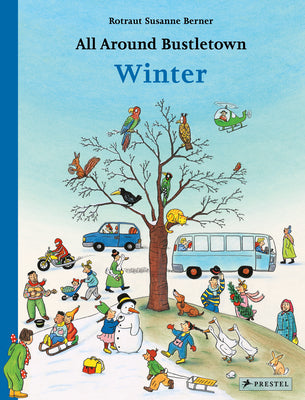 Cover Image for All Around Bustletown: Winter -- Rotraut Susanne Berner, Board Books