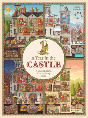 Cover Image for A Year in the Castle: A Look and Find Fantasy Story Book -- Nikola Kucharska, Hardcover