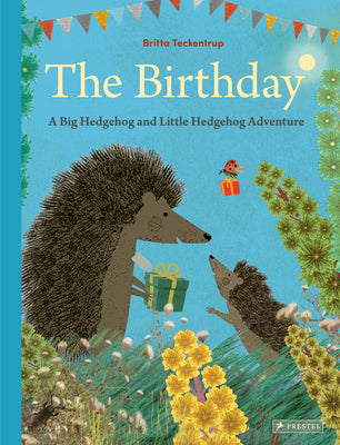 Cover Image for The Birthday: A Big Hedgehog and Little Hedgehog Adventure -- Britta Teckentrup, Hardcover