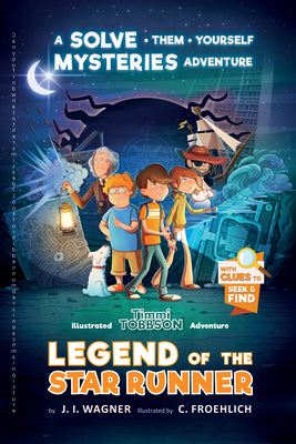 Cover Image for Legend of the Star Runner: A Timmi Tobbson Adventure -- J. I. Wagner, Paperback