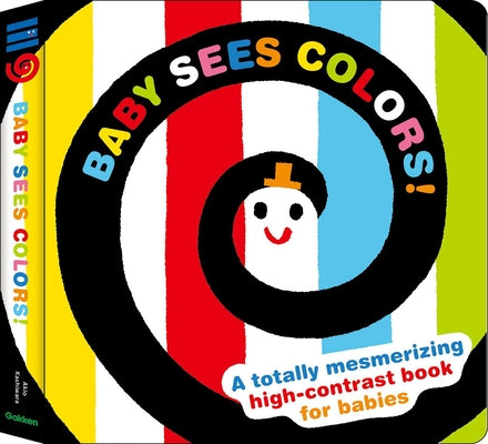 Cover Image for Baby Sees Colors: A Totally Mesmerizing High-Contrast Book for Babies -- Akio Kashiwara, Board Books