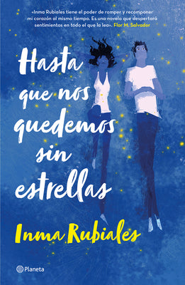 Cover Image for Hasta Que Nos Quedemos Sin Estrellas / Until We Run Out of Stars -- Inma Rubiales, Paperback