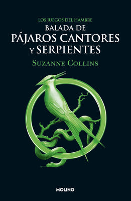 Cover Image for Balada de Pájaros Cantores Y Serpientes / The Ballad of Songbirds and Snakes -- Suzanne Collins, Paperback