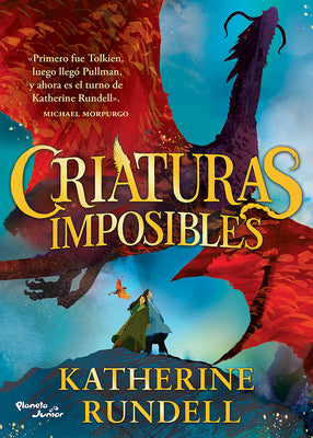 Cover Image for Criaturas Imposibles 1. Premio Waterstones Al Libro del Año 2023 / Impossible Creatures 1. Waterstones Book of the Year 2023 -- Katherine Rundell, Paperback