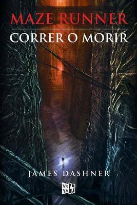 Cover Image for Maze Runner: Correr o morir -- James Dashner, Paperback